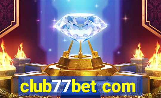 club77bet com